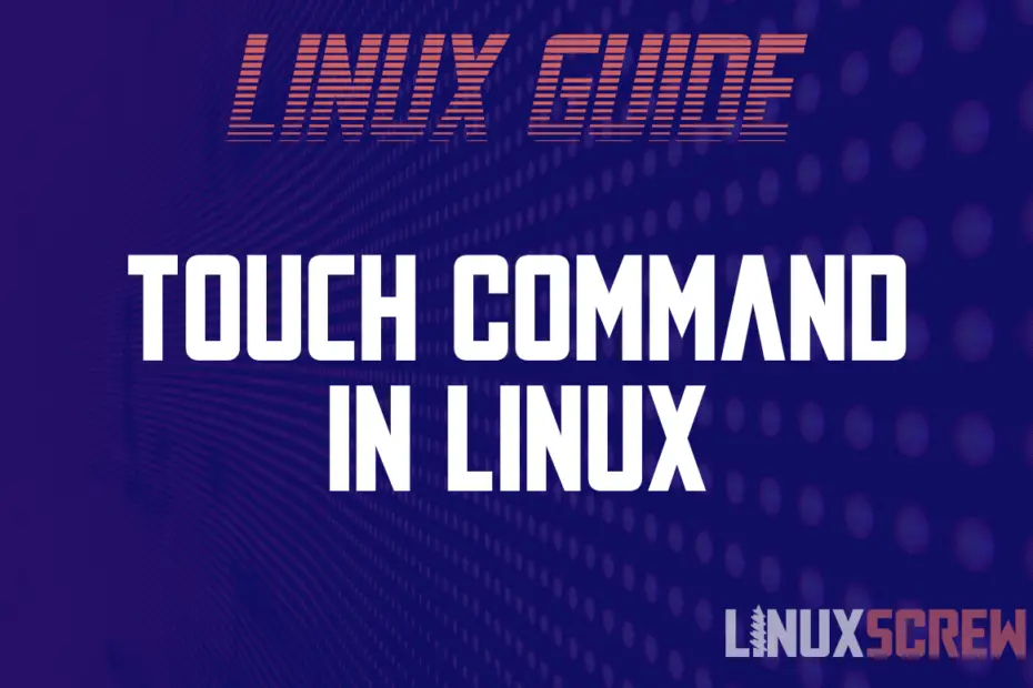 touch-command-in-linux-and-bash-with-examples