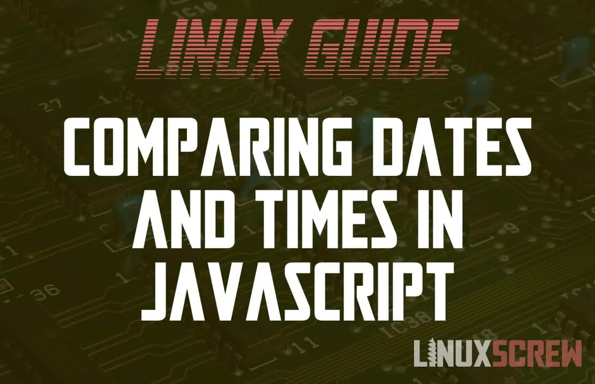 compare-javascript-dates-day-minute-hour-before-after-with-examples