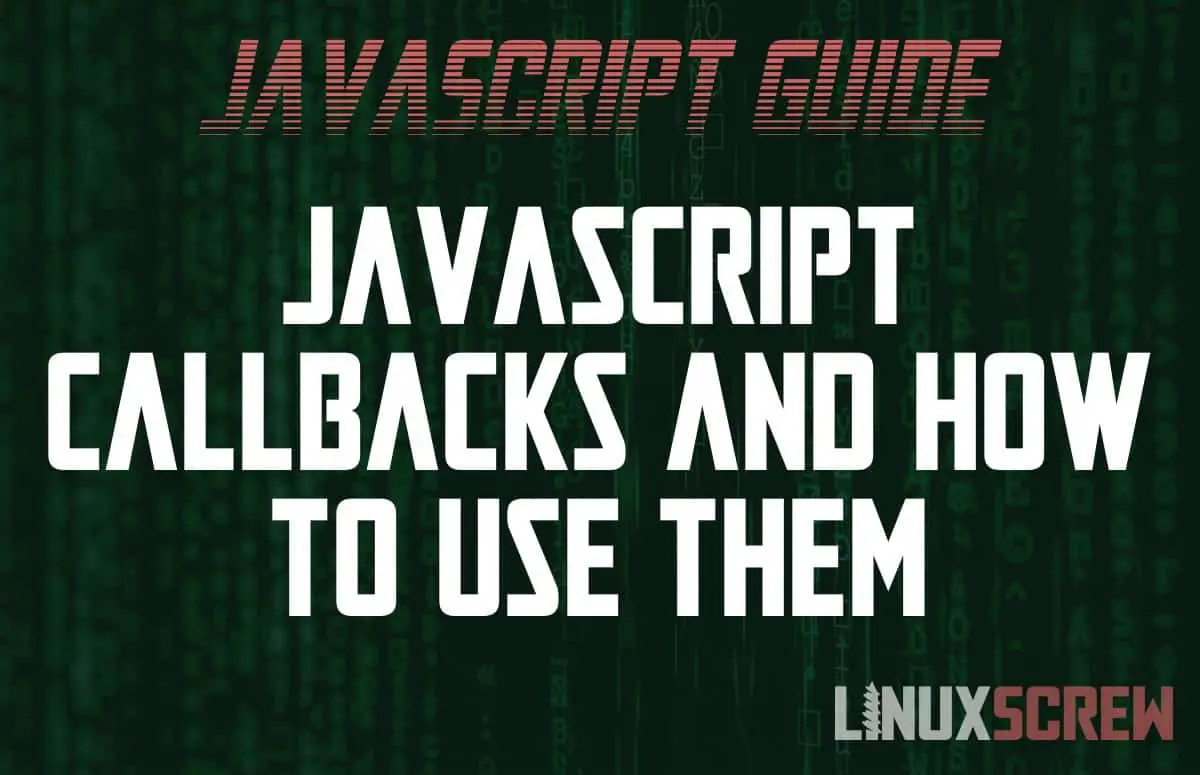 JavaScript Callbacks