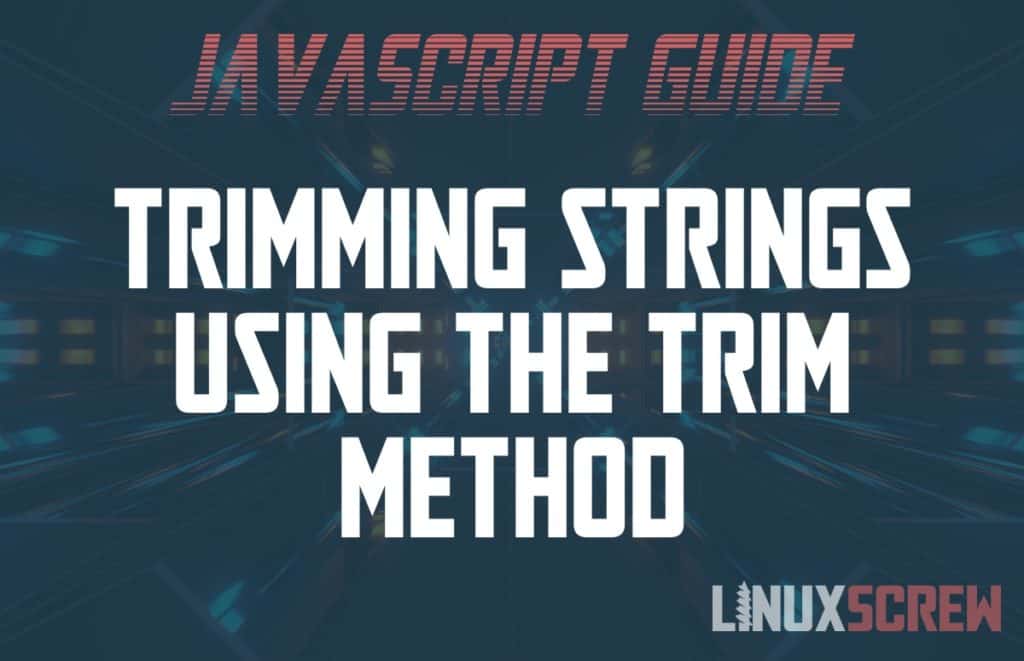 How to use the JavaScript trim Method, with Examples